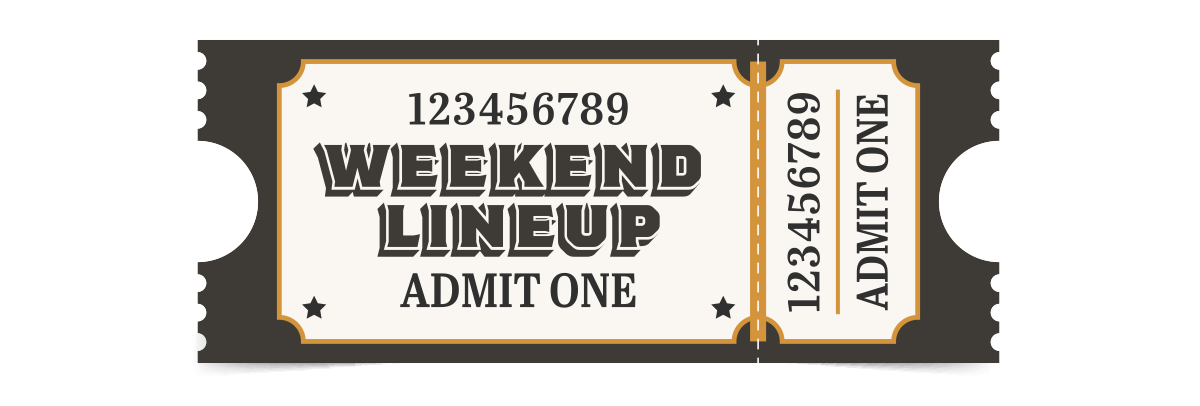 The Weekend Lineup: April 10-12